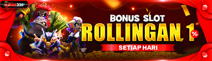 BONUS ROLLINGAN SLOT 1% SETIAP HARI