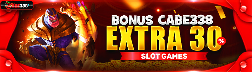 BONUS 30% SLOT GAMES